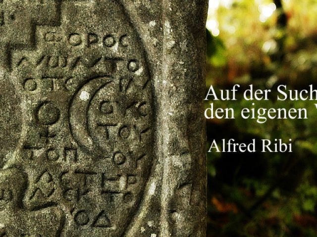 Online Buchvorstellung: Alfred Ribi „Auf der Suche nach den eigenen Wurzeln“ am 04.02.2022 um 18:00 Uhr