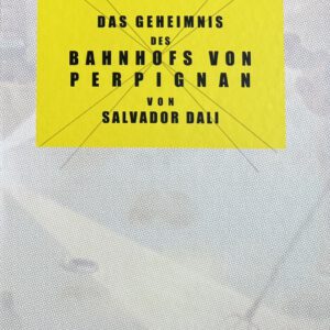 Das Geheimnis des Bahnhofs von Perpignan Hardcover