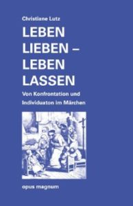 Leben Lieben – Leben lassen (Christiane Lutz) (Paperback)