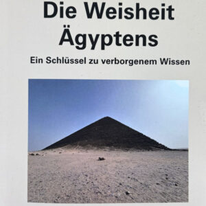 OBV Die Weisheit Ägyptens – Ein Schlüssel zu den Geheimnissen des verborgenen Wissens